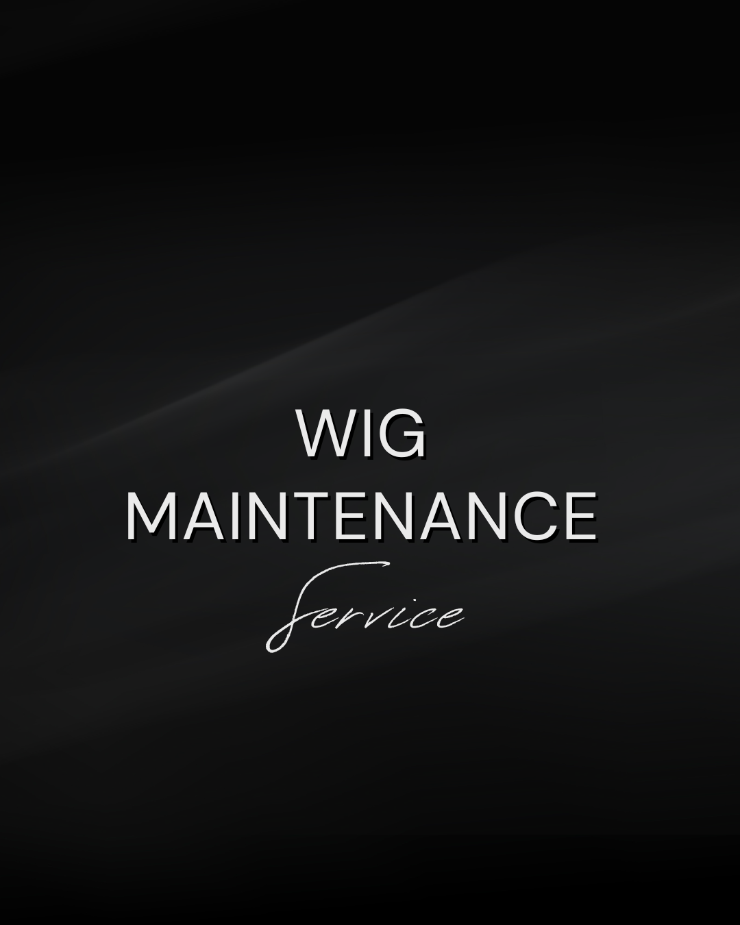 Wig Maintenance